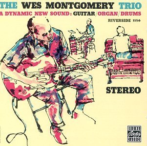 MONTGOMERY,WES TRIO/WES MONTGOMERY TRIO